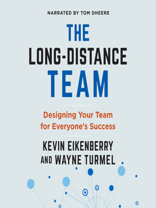 Title details for The Long-Distance Teammate by Kevin Eikenberry - Available